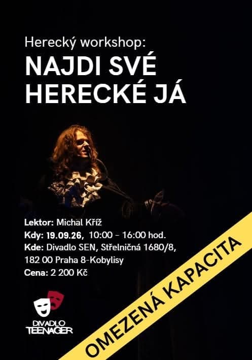 Herecký workshop: Najdi své herecké já - Michal Kříž, 